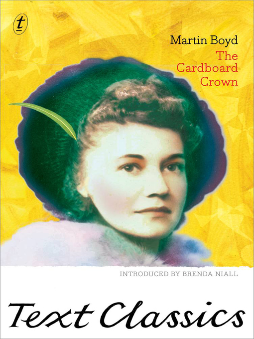Title details for The Cardboard Crown: Text Classics by Martin Boyd - Available
